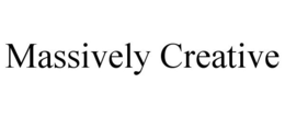 MASSIVELY CREATIVE trademark