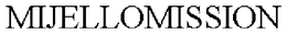 MIJELLOMISSION trademark