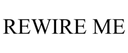 REWIRE ME trademark