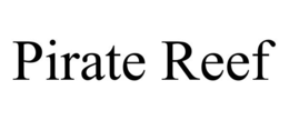 PIRATE REEF trademark