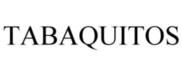 TABAQUITOS trademark