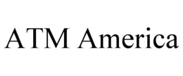 ATM AMERICA trademark