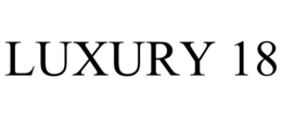 LUXURY 18 trademark