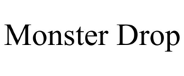 MONSTER DROP trademark