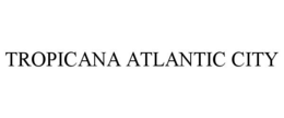 TROPICANA ATLANTIC CITY trademark
