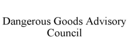 DANGEROUS GOODS ADVISORY COUNCIL trademark