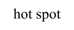 HOT SPOT trademark