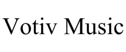 VOTIV MUSIC trademark