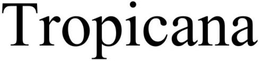 TROPICANA trademark