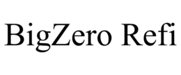 BIGZERO REFI trademark