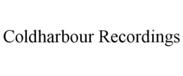 COLDHARBOUR RECORDINGS trademark