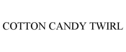 COTTON CANDY TWIRL trademark