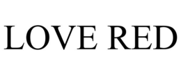 LOVE RED trademark