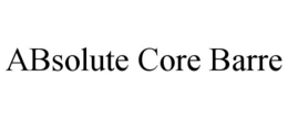 ABSOLUTE CORE BARRE trademark