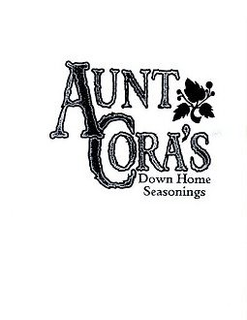 AUNT CORA'S DOWN HOME SEASONINGS trademark
