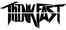 THINK FAST trademark