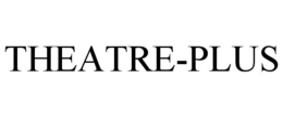 THEATRE-PLUS trademark