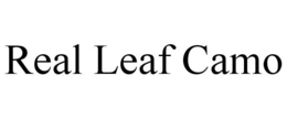 REAL LEAF CAMO trademark