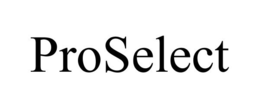 PROSELECT trademark