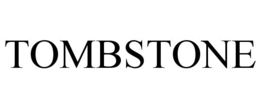 TOMBSTONE trademark
