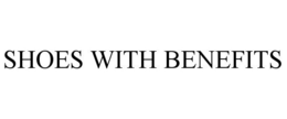 SHOES WITH BENEFITS trademark