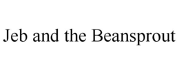 JEB AND THE BEANSPROUT trademark