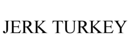 JERK TURKEY trademark