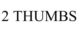 2 THUMBS trademark