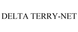 DELTA TERRY-NET trademark