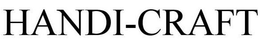 HANDI-CRAFT trademark