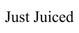 JUST JUICED trademark