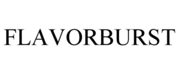 FLAVORBURST trademark