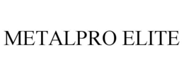 METALPRO ELITE trademark
