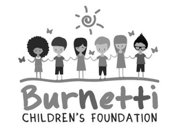 BURNETTI CHILDREN'S FOUNDATION trademark