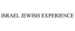 ISRAEL JEWISH EXPERIENCE trademark