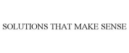 SOLUTIONS THAT MAKE SENSE trademark