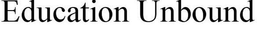 EDUCATION UNBOUND trademark