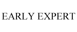 EARLY EXPERT trademark
