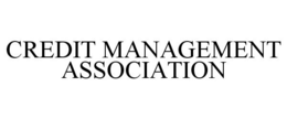 CREDIT MANAGEMENT ASSOCIATION trademark