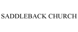 SADDLEBACK CHURCH trademark