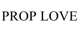 PROP LOVE trademark