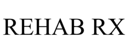 REHAB RX trademark