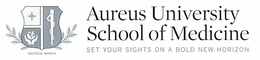 AUREUS UNIVERSITY SCHOOL OF MEDICINE SETYOUR SIGHTS ON A BOLD NEW HORIZON MEDICAE MANUS trademark