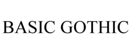 BASIC GOTHIC trademark