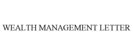 WEALTH MANAGEMENT LETTER trademark