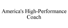 AMERICA'S HIGH-PERFORMANCE COACH trademark