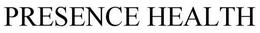 PRESENCE HEALTH trademark