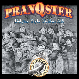 PRANQSTER BELGIAN STYLE GOLDEN ALE NORTH COAST BREWING CO. VIVE FORT BRAG trademark