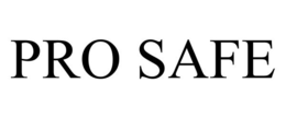PRO SAFE trademark