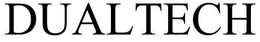 DUALTECH trademark
